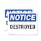 Signmission Destroyed, 10 in W x Rectangle, Vinyl Decal OS-2PACK-NS-D-710-L-10977 - alternate 1